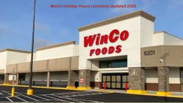 WinCo Holiday Hours