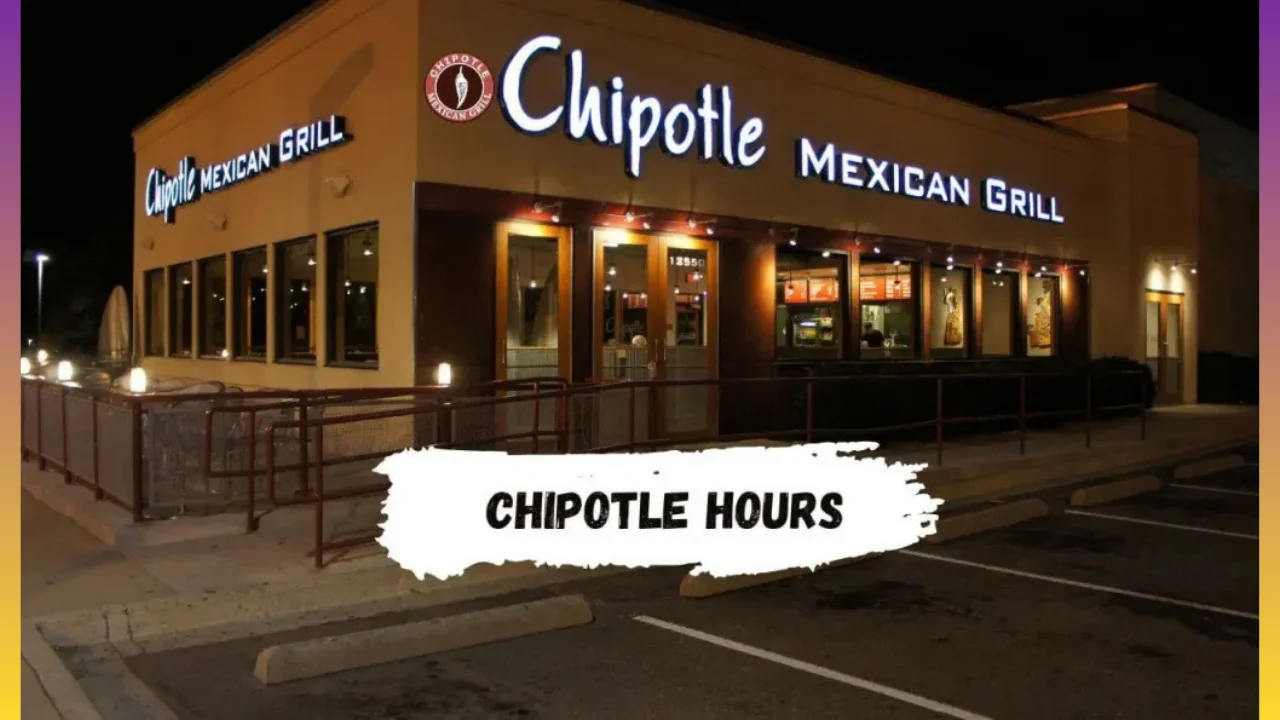 what time chipotle close