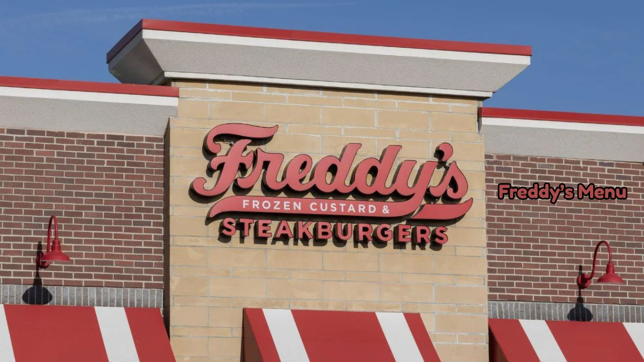 Freddy’s Menu 2026 Complete Guide to Burgers, Fries, & Prices